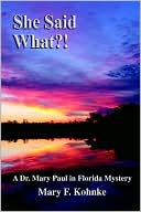 Book cover image of She Said What by Mary Kohnke