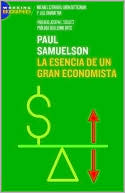 Book cover image of Paul Samuelson: La esencia de un gran economista (Paul Samuelson: On Being an Economist) by Michael Szenberg