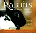 Book cover image of Rabbits: Gentle Hearts, Valiant Spirits: Inspirational Stories of Rescue, Triumph, and Joy by Marie Mead