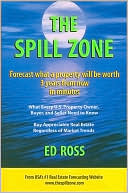 Ed Ross: The Spill Zone: Forecast What a Property Will be Worth 3 Years from Now in Minutes