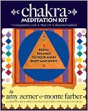Monte Farber: Chakra Meditation Kit: Bring Balance to Your Mind, Body and Spirit