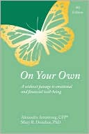 Book cover image of On Your Own: A Widow's Passage to Emotional & Financial Well-Being by Alexandra Armstrong