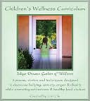 Lori Lite: Children's Wellness Curriculum: Lessons, Stories and Techniques Designed to Decrease Bullying, Anxiety, Anger and Obesity While Promoting Self-Esteem and Healthy Food Choices