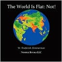 W. Frederick Zimmerman: The World Is Flat