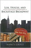 Nancy Groce: Lox, Stocks, and Backstage Broadway: Iconic Trades of New York City