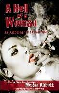 Book cover image of A Hell of a Woman: An Anthology of Female Noir by Megan Abbott