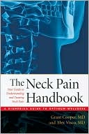 Book cover image of The Neck Pain Handbook: Your Guide in Understanding and Treating Neck Pain by Grant Cooper