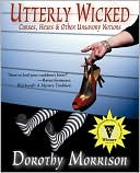 Book cover image of Utterly Wicked by Dorothy Morrison