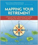 Book cover image of Mapping Your Retirement: A Personal Guide to Maintaining Your Health, Managing Your Money, and Living Well by Mark Skeie