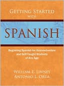 William Ernest Linney: Getting Started With Spanish
