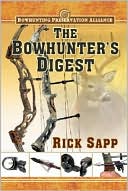 Rick Sapp: The Bowhunters Digest
