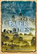 Book cover image of Paper Cities: An Anthology of Urban Fantasy by Ekaterina Sedia