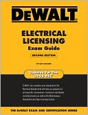 Ray Holder: DEWALT Electrical Licensing Exam Guide: Updated for the NEC 2008