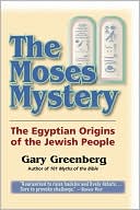 Book cover image of The Moses Mystery: The Egyptian Origins of the Jewish People by Gary Greenberg