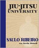 Book cover image of Jiu-Jitsu University by Saulo Ribeiro