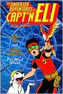 Book cover image of The Undersea Adventures of Capt'n Eli, Volume 1 by Jay Piscopo