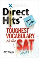 Book cover image of Direct Hits Toughest Vocabulary Of The Sat by Larry Krieger