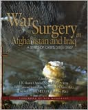 Book cover image of War Surgery in Afghanistan and Iraq: A Series of Cases, 2003-2007 by Borden Institute, Walter Reed Army Medical Center