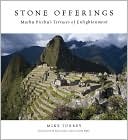 Mike Torrey: Stone Offerings: Machu Picchu's Terraces of Enlightenment
