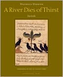 Mahmoud Darwish: A River Dies of Thirst: journals