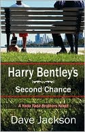Dave Jackson: Harry Bentley's Second Chance