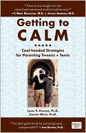 Book cover image of Getting to Calm: Cool-Headed Strategies for Parenting Tweens + Teens by Laura S. Kastner