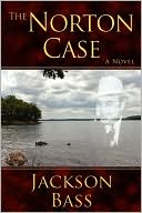 Jackson Bass: The Norton Case