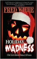 Book cover image of Holiday Madness by Fred Wiehe
