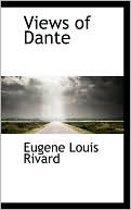 Eugene Louis Rivard: Views Of Dante