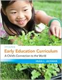 Book cover image of Early Education Curriculum: A Child's Connection to the World by Hilda Jackman