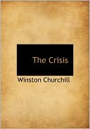 Winston Churchill: The Crisis