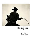 Owen Wister: The Virginian