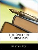 Book cover image of The Spirit of Christmas by Henry Van Dyke