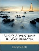 Book cover image of Alice's Adventures In Wonderland by Lewis Carroll
