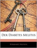 Bernhard Naunyn: Der Diabetes Melitus
