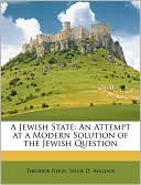 Theodor Herzl: A Jewish State