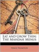 Book cover image of Eat And Grow Thin by Vance Thompson