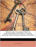 Book cover image of Water And Vegetable Diet In Consumption by William Lambe
