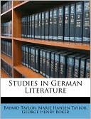 Bayard Taylor: Studies in German Literature