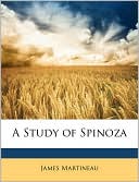 Book cover image of A Study of Spinoza by James Martineau