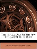 Book cover image of The Renascence of Hebrew Literature (1743-1885) by Nahum Slouschz