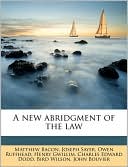Book cover image of A New Abridgment of the Law by Matthew Bacon