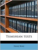 Franz Boas: Tsimshian Texts