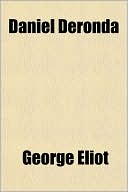 George Eliot: Daniel Deronda