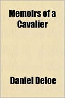 Book cover image of Memoirs Of A Cavalier by Daniel Defoe