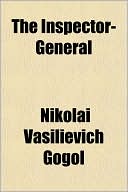 Book cover image of The Inspector-General by Nikolai Gogol