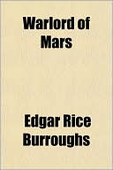 Book cover image of Warlord Of Mars by Edgar Rice Burroughs