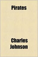 Book cover image of Pirates by Charles Johnson