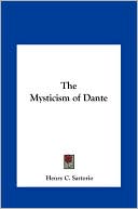 Book cover image of The Mysticism Of Dante by Henry C. Sartorio