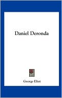 George Eliot: Daniel Deronda